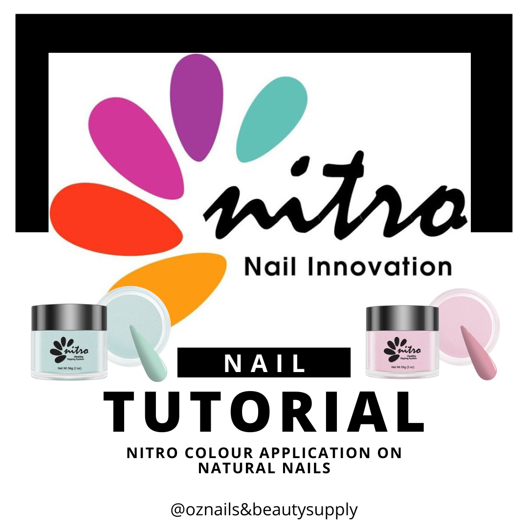 Tutorial: Nitro Colour Application on Natural Nails - Oz Nails & Beauty Supply