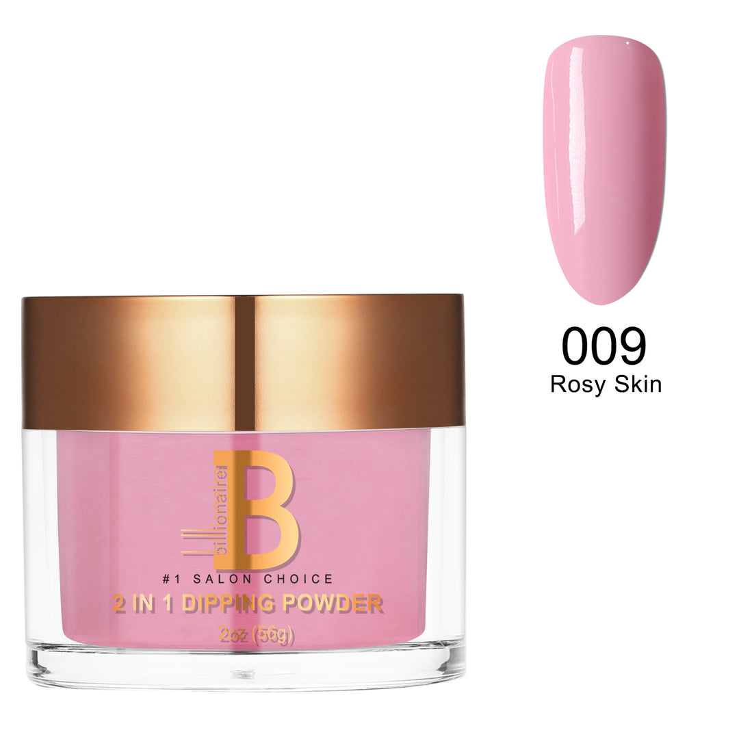 Billionaire Dip/Acrylic Powder - 009 Rosy Skin (2oz)