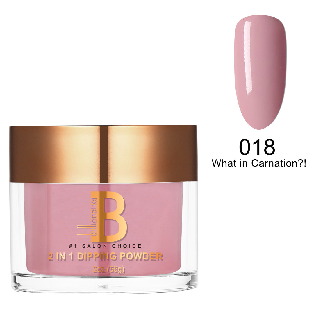 Billionaire Dip/Acrylic Powder - 018 What In Carnation?  (2oz)