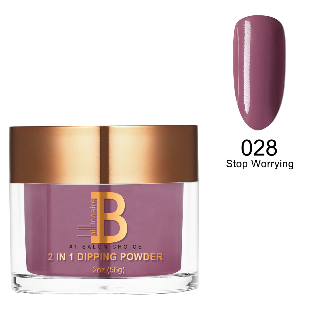 Billionaire Dip/Acrylic Powder - 028 Stop Worrying  (2oz)