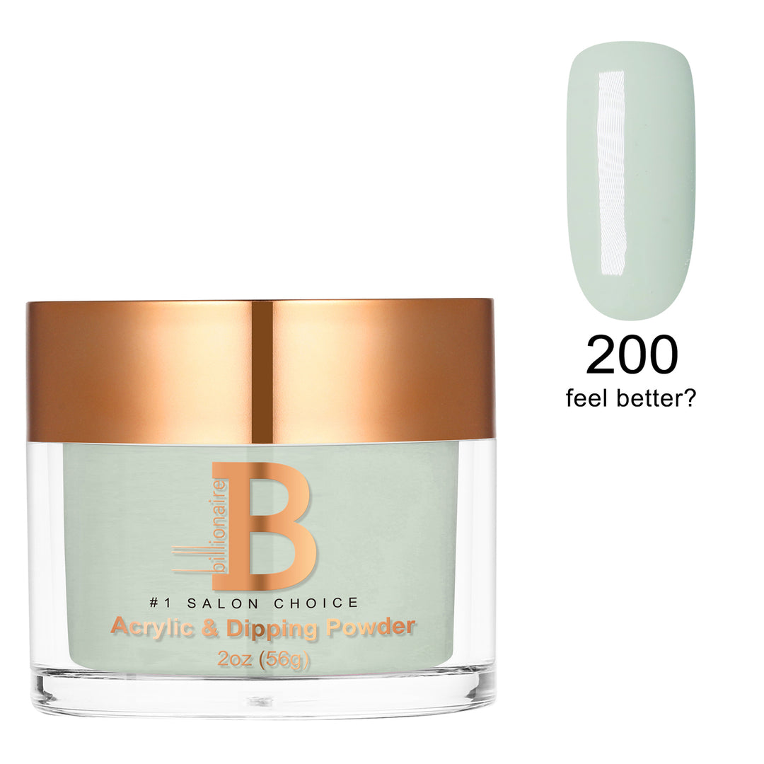 Billionaire Dip/Acrylic Powder - 200 Feel Better? (2oz)